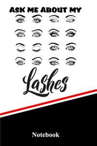 Ask Me about My Lashes Notebook