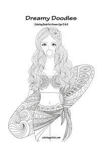 Dreamy Doodles Coloring Book for Grown-Ups 5 & 6
