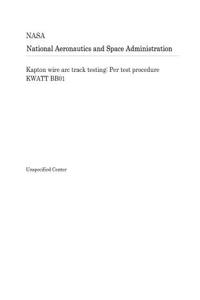Kapton Wire ARC Track Testing