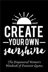 Create Your Own Sunshine