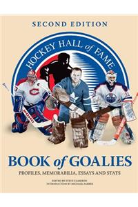 Hockey Hall of Fame Book of Goalies