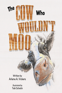 Cow Who Wouldn't Moo