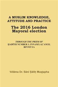 Muslim Knowledge, Attitude and Practice