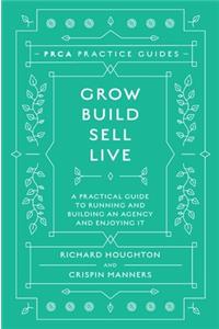 Grow, Build, Sell, Live