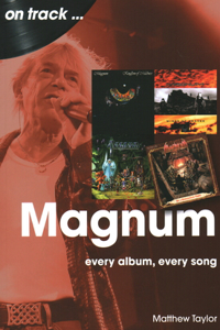 Magnum: Every Album, Every Song