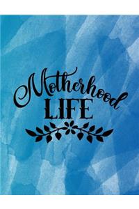 Motherhood Life