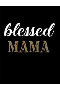 Blessed MaMa