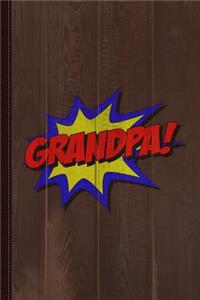 Superhero Grandpa Journal Notebook