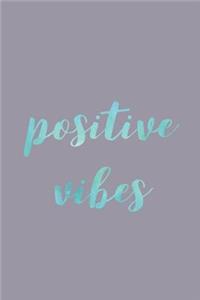Positive Vibes