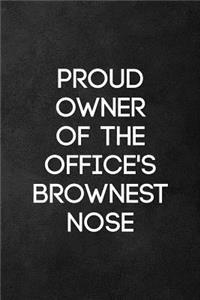 Proud Owner of Office's Brownest Nose