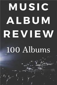 Music Album Review 100 Albums