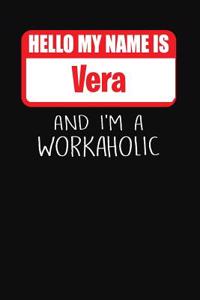 Hello My Name Is Vera