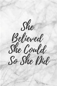She Believed She Could So She Did