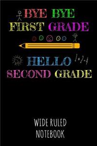 Bye Bye First Grade Hello Second Grade
