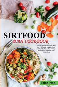 Sirtfood Diet Cookbook