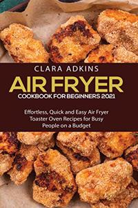 Air Fryer Cookbook for Beginners 2021