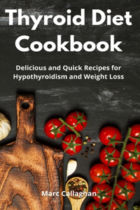 Thyroid Diet Cookbook
