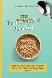 Vibrant Vegetarian Diet Handbook