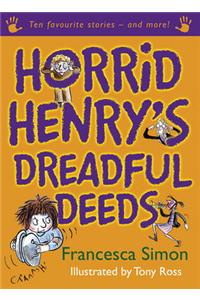 Horrid Henry's Dreadful Deeds