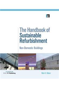 Handbook of Sustainable Refurbishment: Non-Domestic Buildings