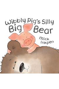 Wibbly Pig's Silly Big Bear