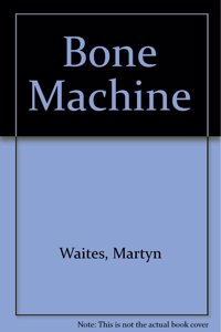 Bone Machine