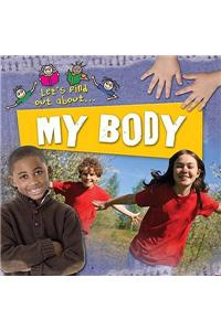 Let's Find Out About My Body