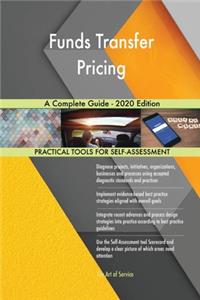 Funds Transfer Pricing A Complete Guide - 2020 Edition