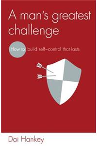 Man's Greatest Challenge