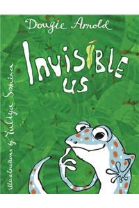 Invisible Us