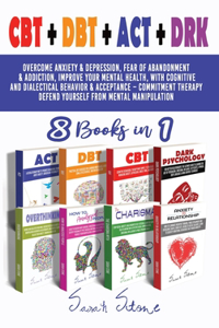 CBT + DBT + ACT + DRK (8 Books in 1)