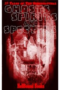 Ghosts, Spirits and Specters