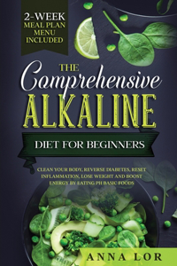 Comprehensive Alkaline Diet For Beginners