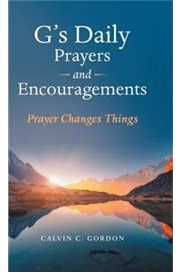 G's Daily Prayers and Encouragements