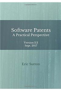 Software Patents: A Practical Perspective