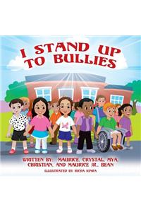 I Stand Up To Bullies