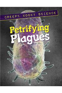 Petrifying Plagues