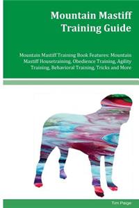 Mountain Mastiff Training Guide Mountain Mastiff Training Book Features