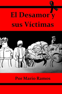 El Desamor y sus víctimas