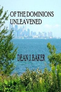 Of the Dominions Unleavened