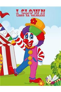 I Clown Libro da Colorare 1 & 2