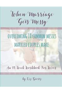 When Marriage Gets Messy