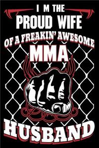 I'm The Proud Wife Of A Freakin' Awesome MMA Husband