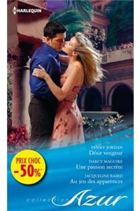 Desir Vengeur - Une Passion Secrete - Au Jeu Des Apparences