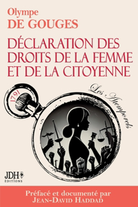 Déclaration des droits de la femme et de la citoyenne en version intégrale, préfacée et incluant une biographie et un dossier sur le féminisme