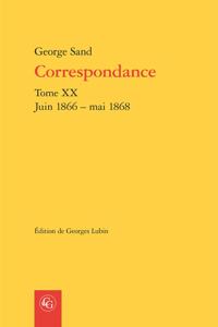 Correspondance, Tome XX: Juin 1866 - Mai 1868