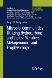 Microbial Communities Utilizing Hydrocarbons and Lipids: Members, Metagenomics and Ecophysiology