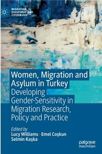 Women, Migration and Asylum in Turkey