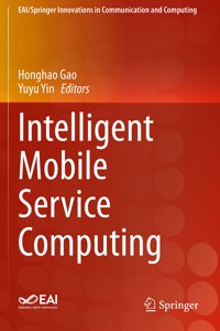 Intelligent Mobile Service Computing