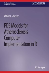 Pde Models for Atherosclerosis Computer Implementation in R